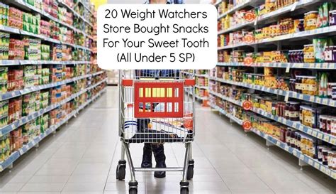 store watchers|weight watchers store bought snacks.